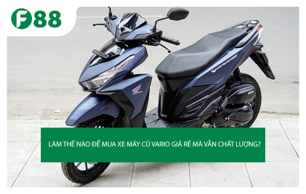 Honda Vario cũ giá bao nhiêu Mua Vario cũ ở đâu Các xe nào tương đương  với Vario  CafeAutoVn