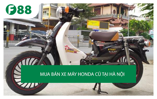 Mua xe cub 50 cũ Hà Nội bằng cách nào?