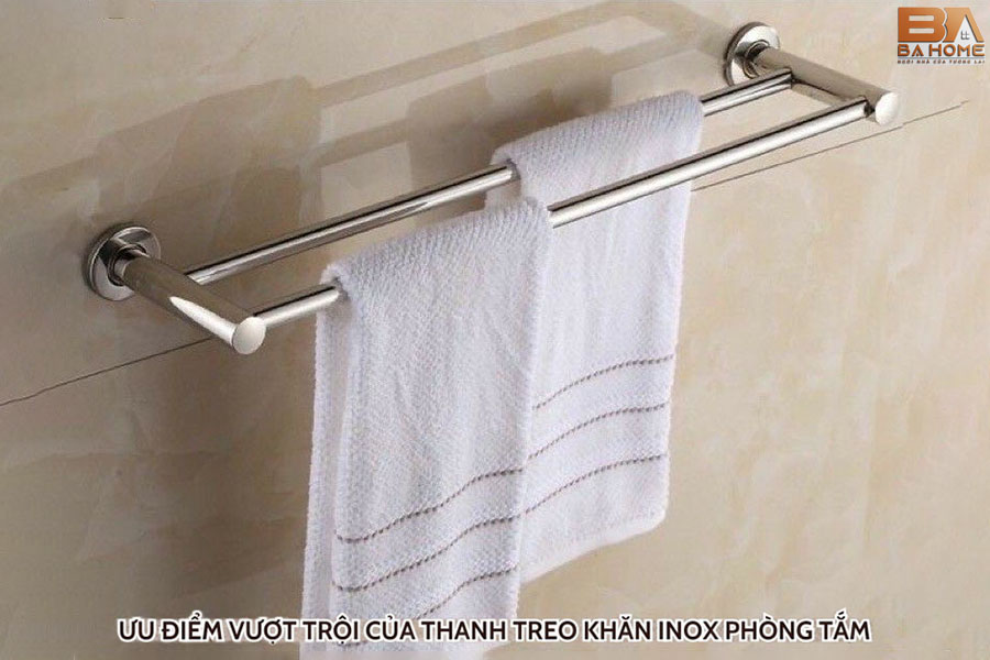 Ưu Điểm Vượt Trội Của Thanh Treo Khăn Inox Phòng Tắm