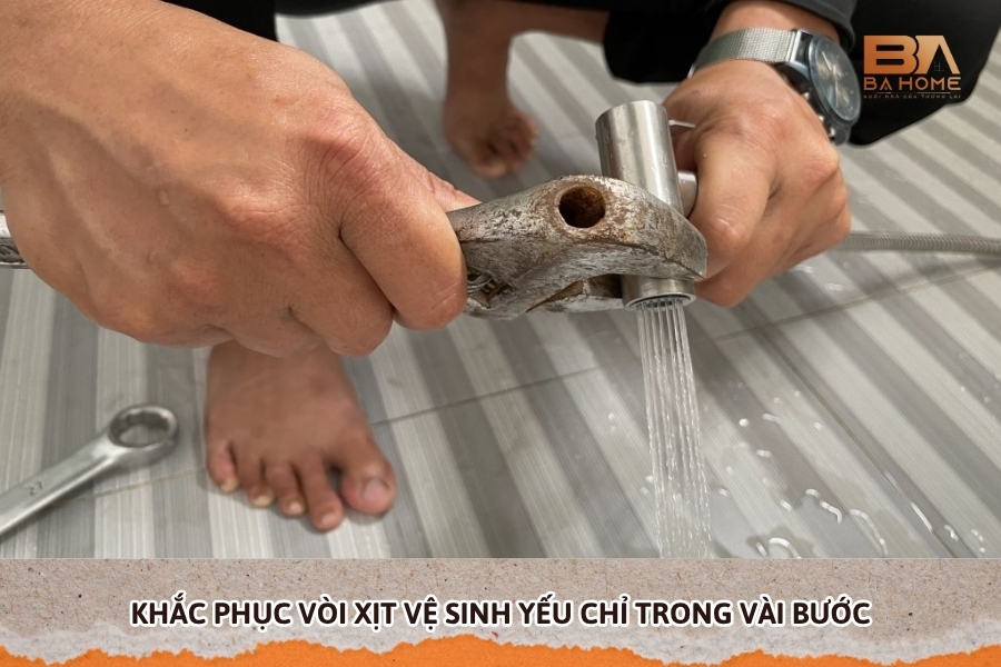 Khắc Phục Vòi Xịt Vệ Sinh Yếu Chỉ Trong Vài Bước