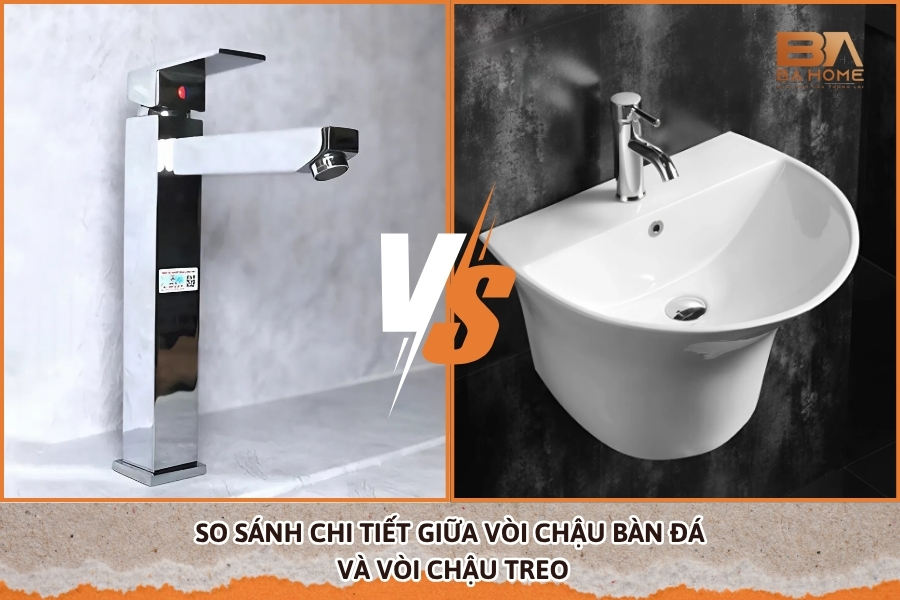 So Sánh Chi Tiết Giữa Vòi Chậu Bàn Đá Và Vòi Chậu Treo
