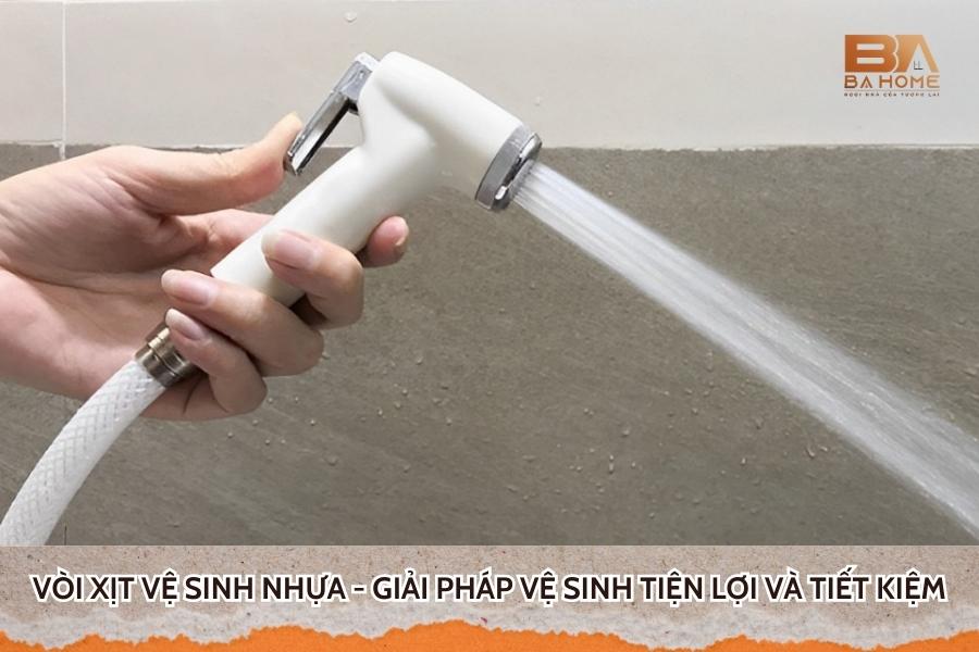 Vòi Xịt Vệ Sinh Nhựa - Giải Pháp Vệ Sinh Tiện Lợi Và Tiết Kiệm