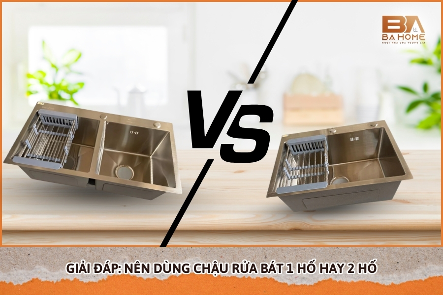 Giải Đáp: Nên Dùng Chậu Rửa Bát 1 Hố Hay 2 Hố