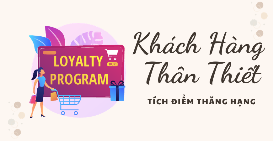 Chương Trình Khách Hàng Thân Thiết