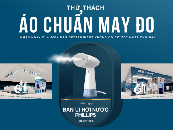 Quà 800K cho người chiến thắng Thử Thách: ÁO CHUẨN MAY ĐO từ DETERMINANT Việt Nam