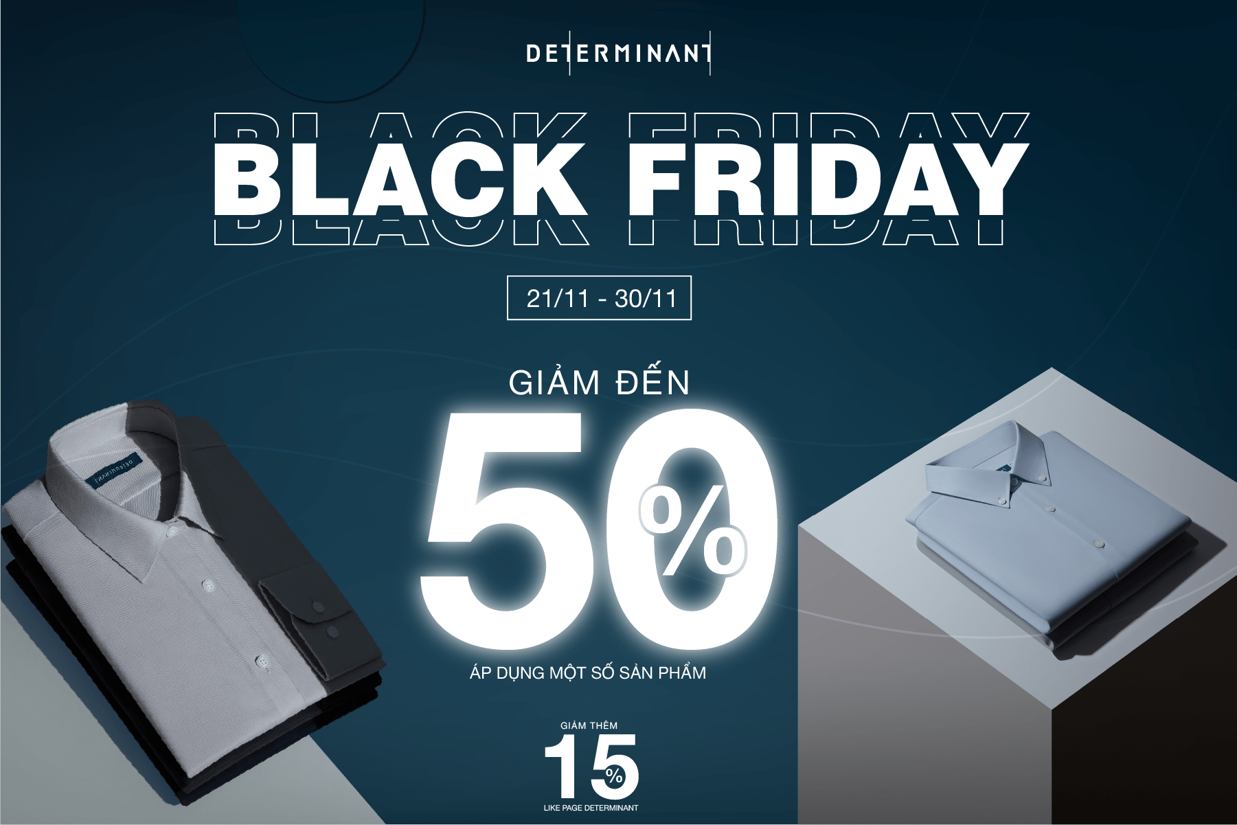 THỜI TRANG NAM BLACK FRIDAY - ƯU ĐÃI MÙA SALE LỚN NHẤT NĂM