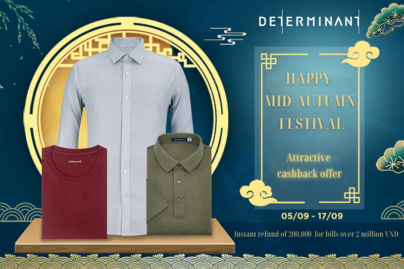 DETERMINANT MEN FASHION: ENJOY MID-AUTUMN FESTIVAL PROMOTION AND MEGA SALE 9.9