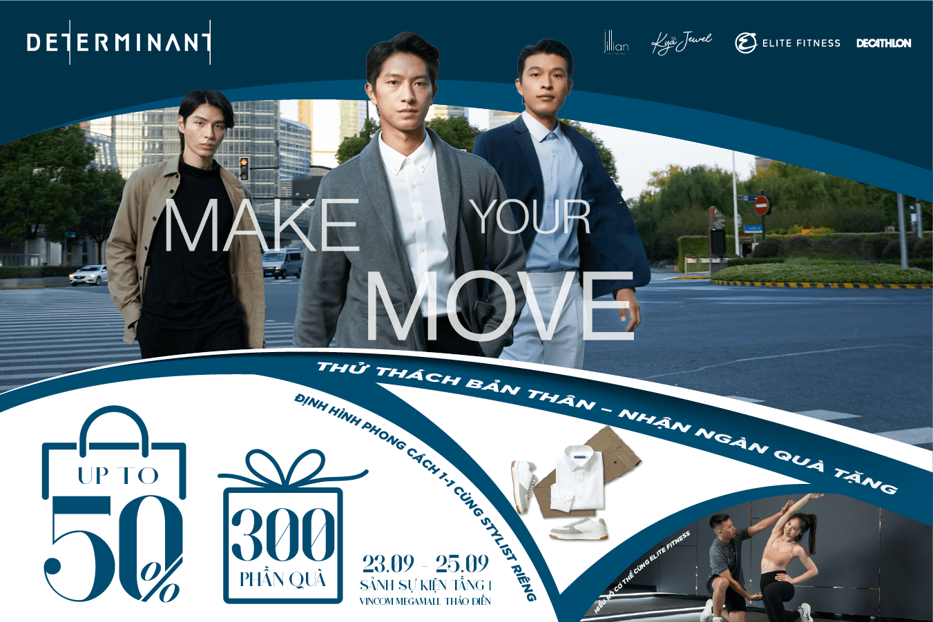 SỰ KIỆN MAKE YOUR MOVE THỜI TRANG NAM DETERMINANT SẼ DIỄN RA NGÀY MAI