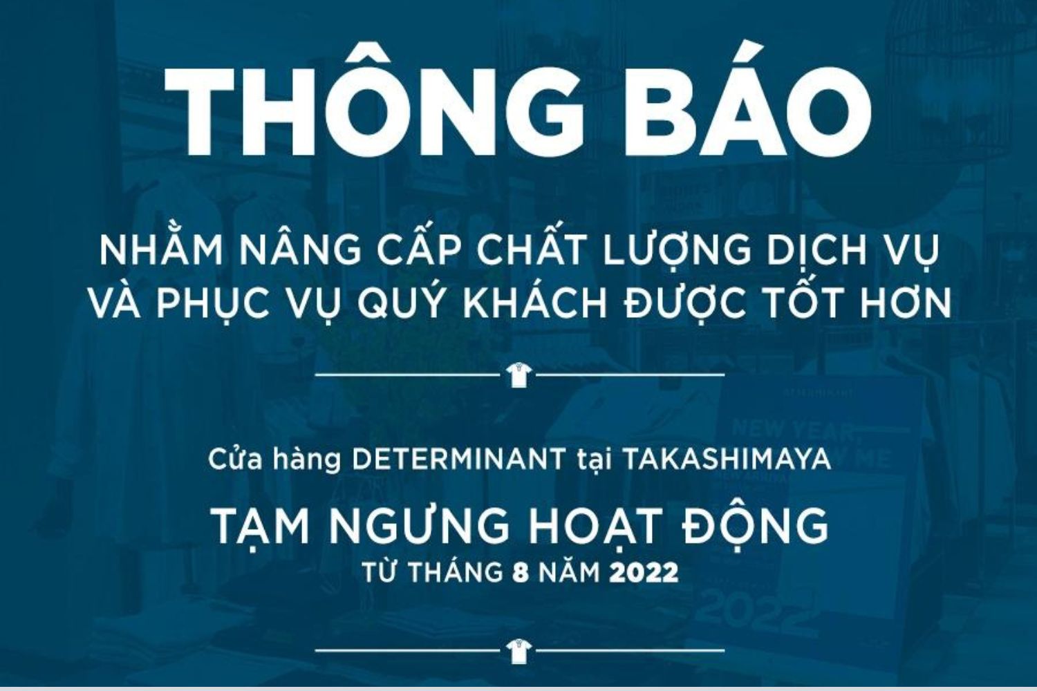 THỜI TRANG NAM DETERMINANT THÔNG BÁO TẠM NGƯNG GIAN HÀNG TAKASHIMAYA