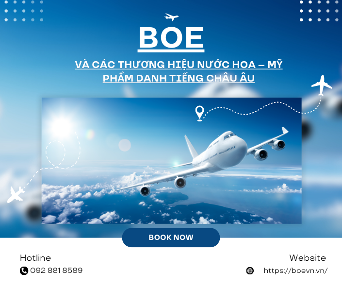 BOE VÀ CÁC THƯƠNG HIỆU NƯỚC HOA – MỸ PHẨM DANH TIẾNG CHÂU ÂU