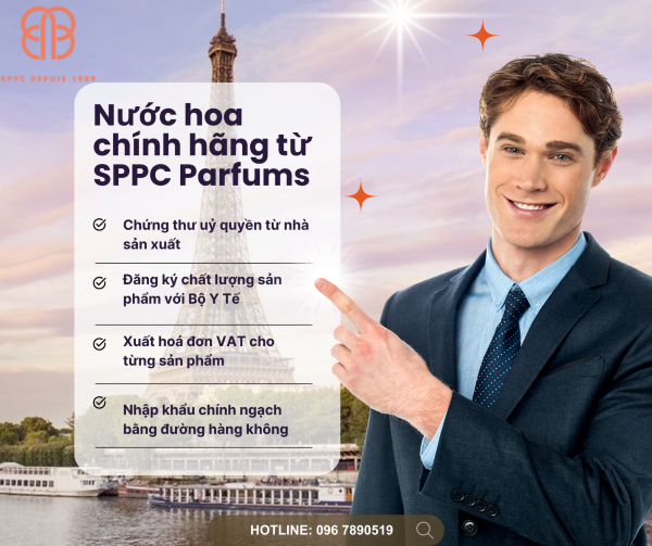 NƯỚC HOA PHÁP CHÍNH HÃNG SPPC - CAM KẾT CHẤT LƯỢNG CHUẨN CHÂU ÂU TẠI VIỆT NAM