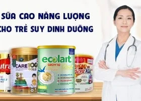 SỮA CAO NĂNG LƯỢNG LÀ GÌ? TẠI SAO TRẺ SUY DINH DƯỠNG NÊN DÙNG SỮA CAO NĂNG LƯỢNG?