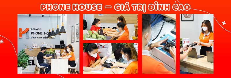 Phone House - Giá trị đỉnh cao