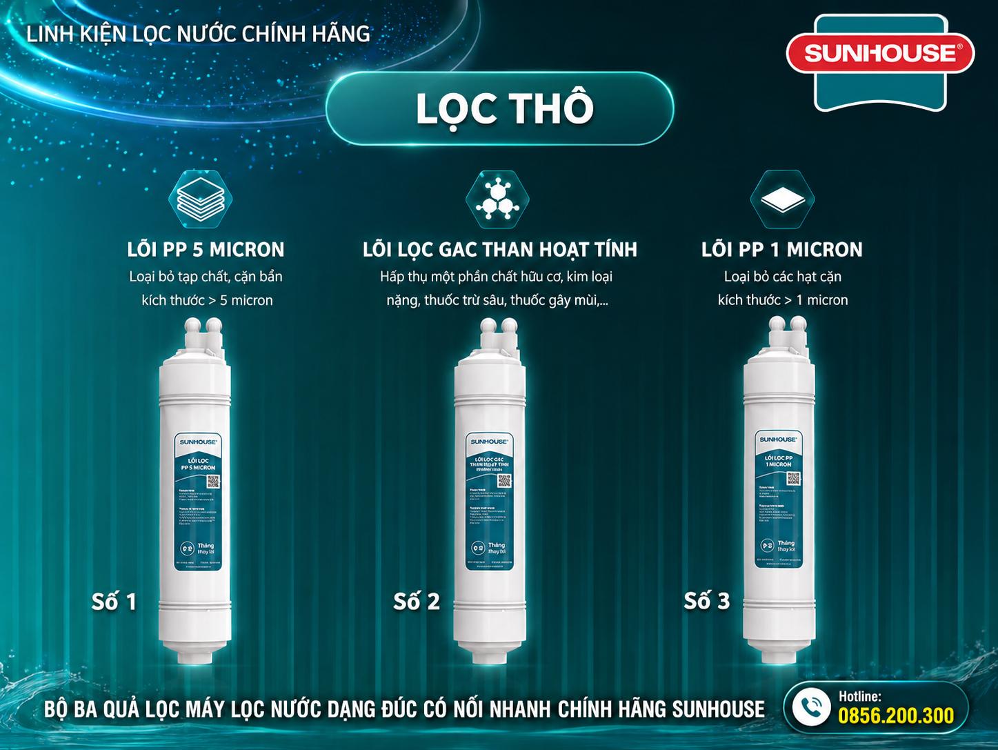 Bộ 3 lõi lọc nước 123 đúc nối nhanh Sunhouse chính hãng