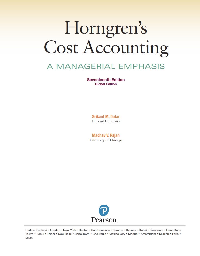 Horngren's Cost Accounting A Managerial Emphasis 17th Edition