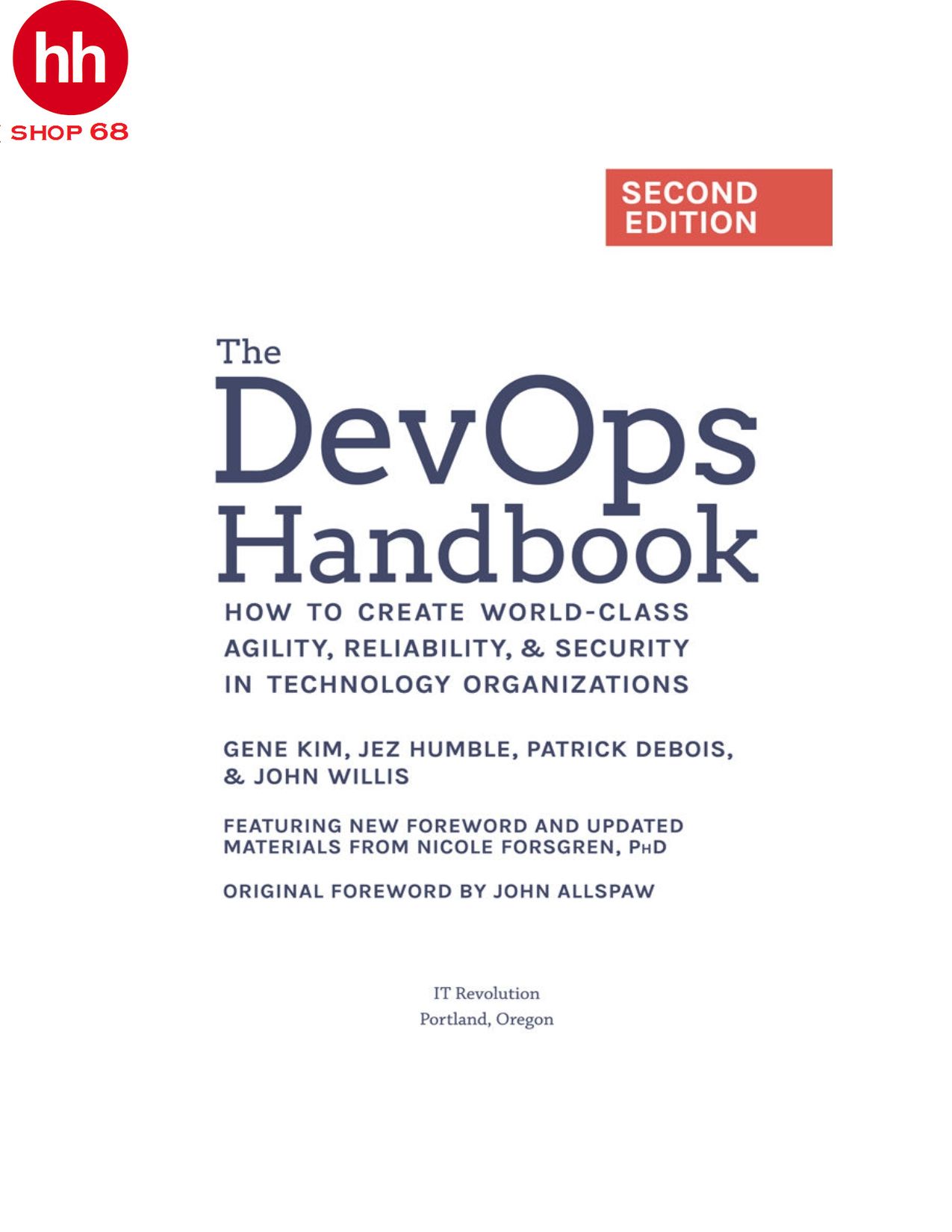 Accelerate: The Science of Lean Software and DevOps