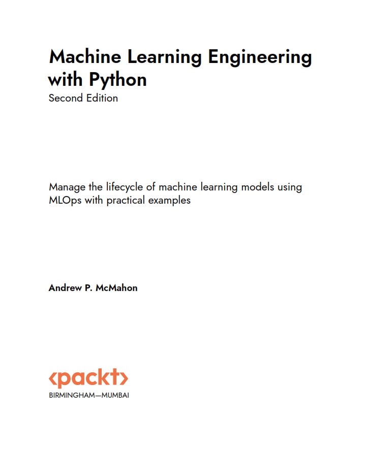 Machine Learning Engineering with Python