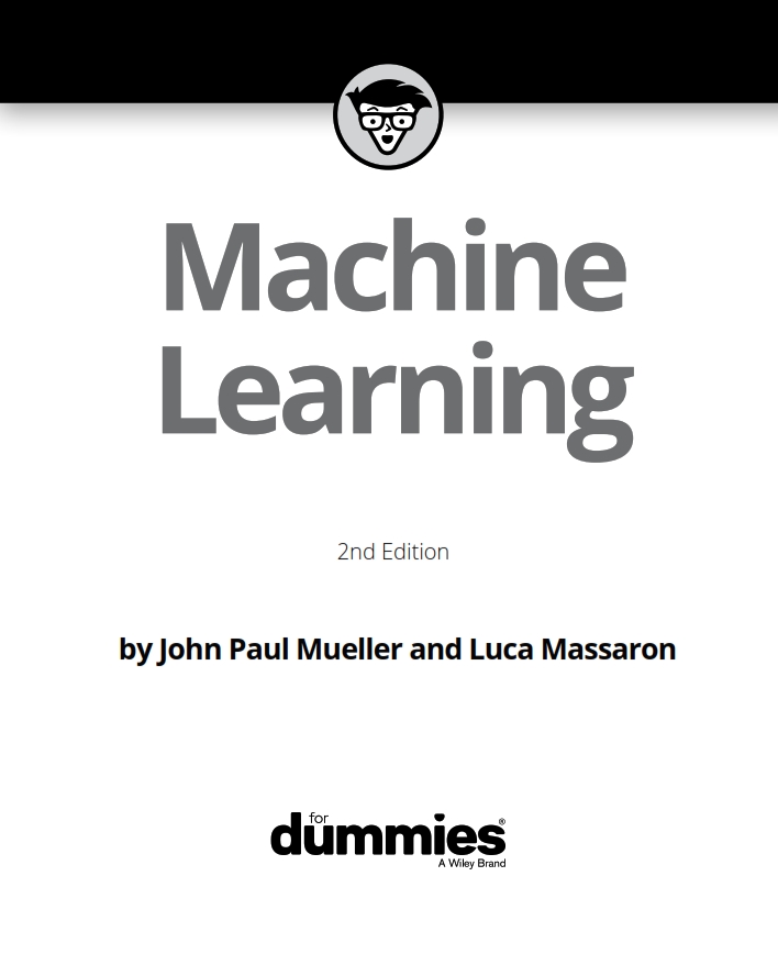 Machine Learning Dummies Machine Learning For Dummies 2nd Edition