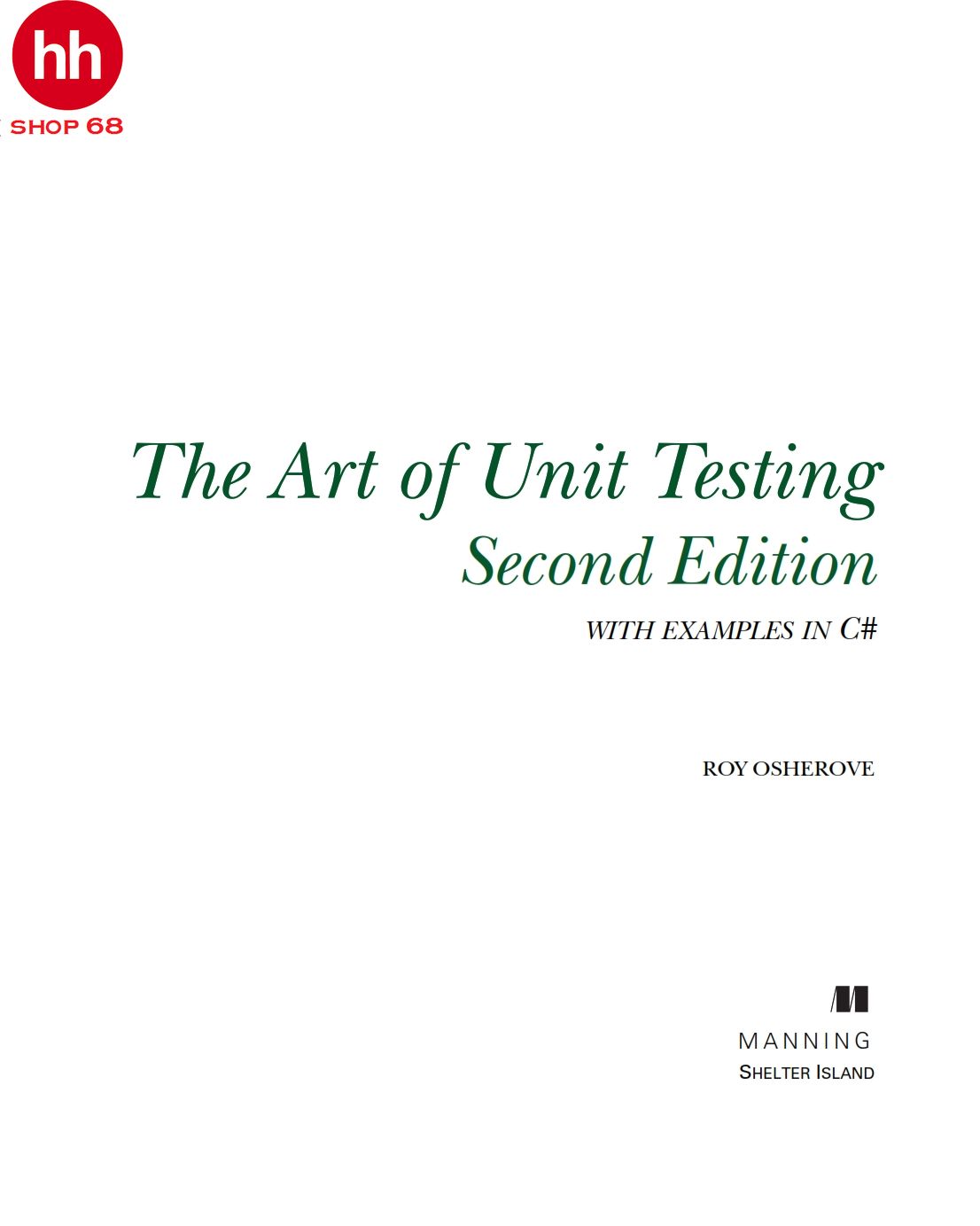 The Art of Unit Testing with examples in C 2nd Edition