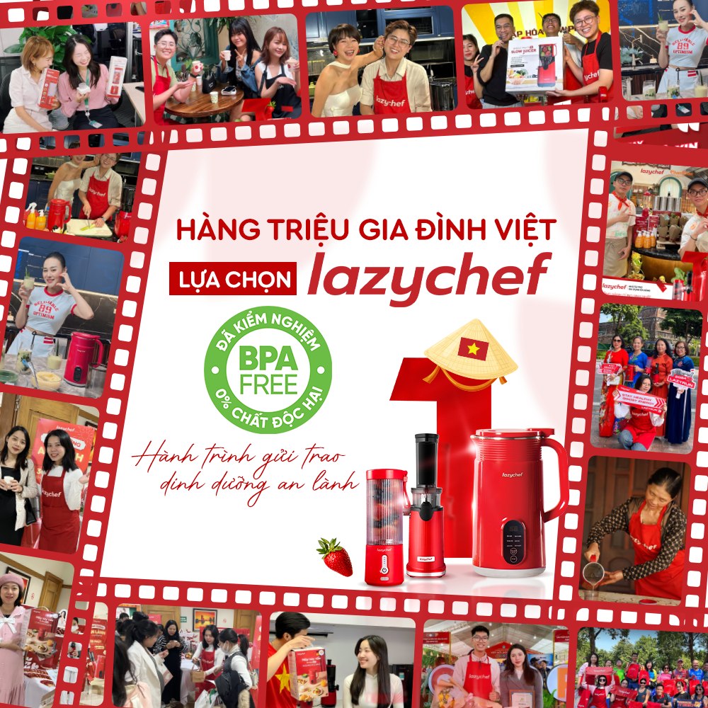 Lazychef – Thương hiệu đầu tiên tại Việt Nam đạt chứng nhận BPA Free cho máy nấu sữa hạt và máy ép chậm