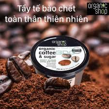 Tẩy Tế Bào Chết Toàn Thân Organic Shop Organic Coffee & Sugar Body Scrub