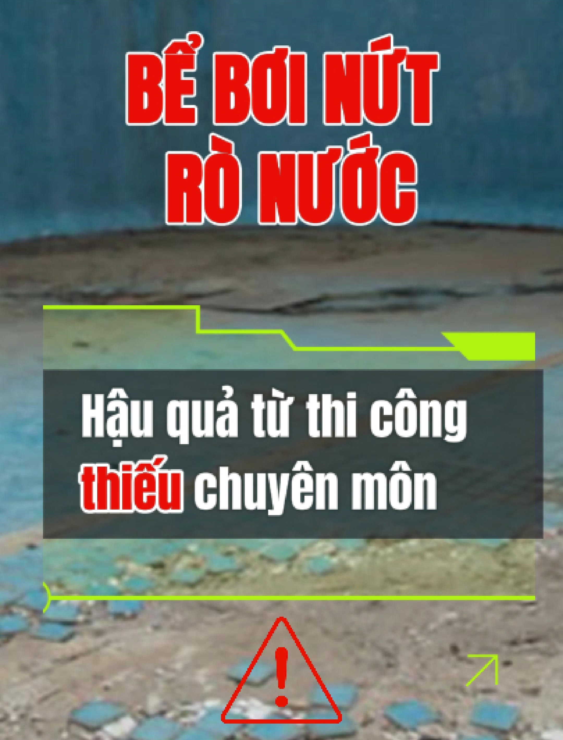 Bể Bơi Nứt, Rò Nước – Hậu Quả Từ Thi Công Thiếu Chuyên Môn