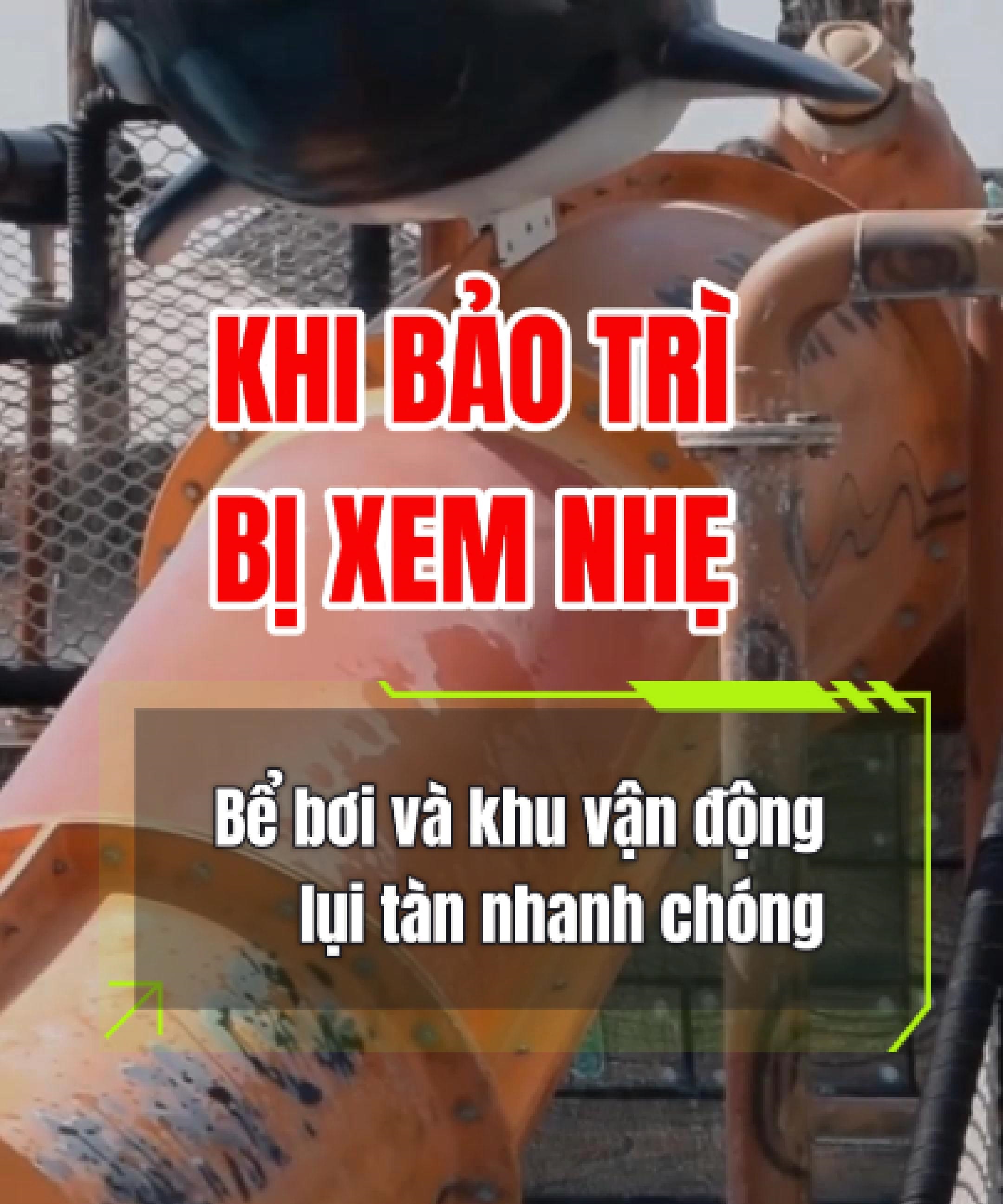 Khi Bảo Trì Bị Xem Nhẹ – Bể Bơi Và Khu Vận Động Lụi Tàn Nhanh Chóng