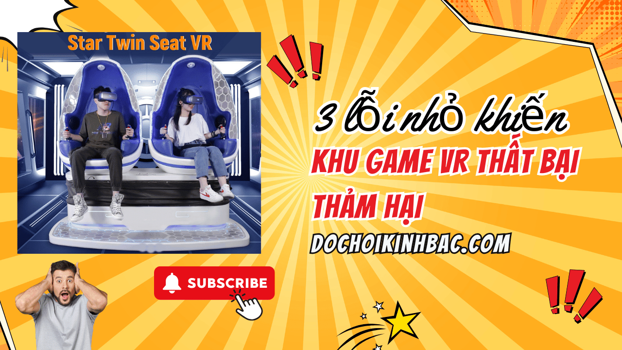 Vì Sao Khu Game VR Vắng Khách? 3 Lỗi Nhỏ Đang Âm Thầm Phá Hỏng Cả Mô Hình Kinh Doanh
