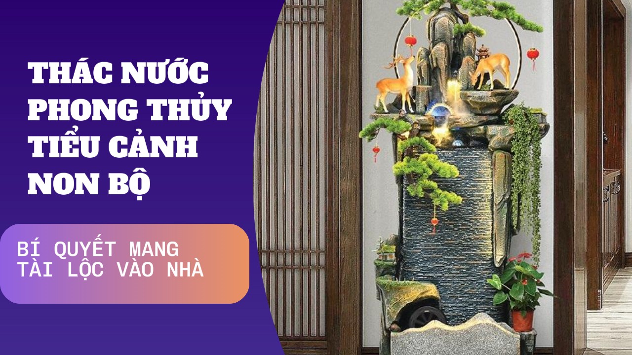 Thác Nước Phong Thủy Tiểu Cảnh Non Bộ - Bí Quyết Mang Tài Lộc Vào Nhà