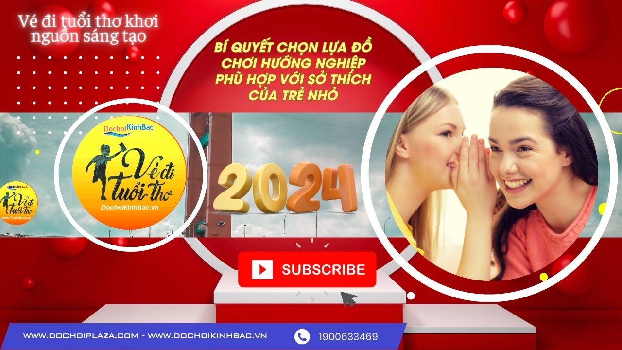 [Khu vui chơi giải trí] Bí Quyết Lựa Chọn Đồ Chơi Hướng Nghiệp Phù Hợp Với Sở Thích Của Bé