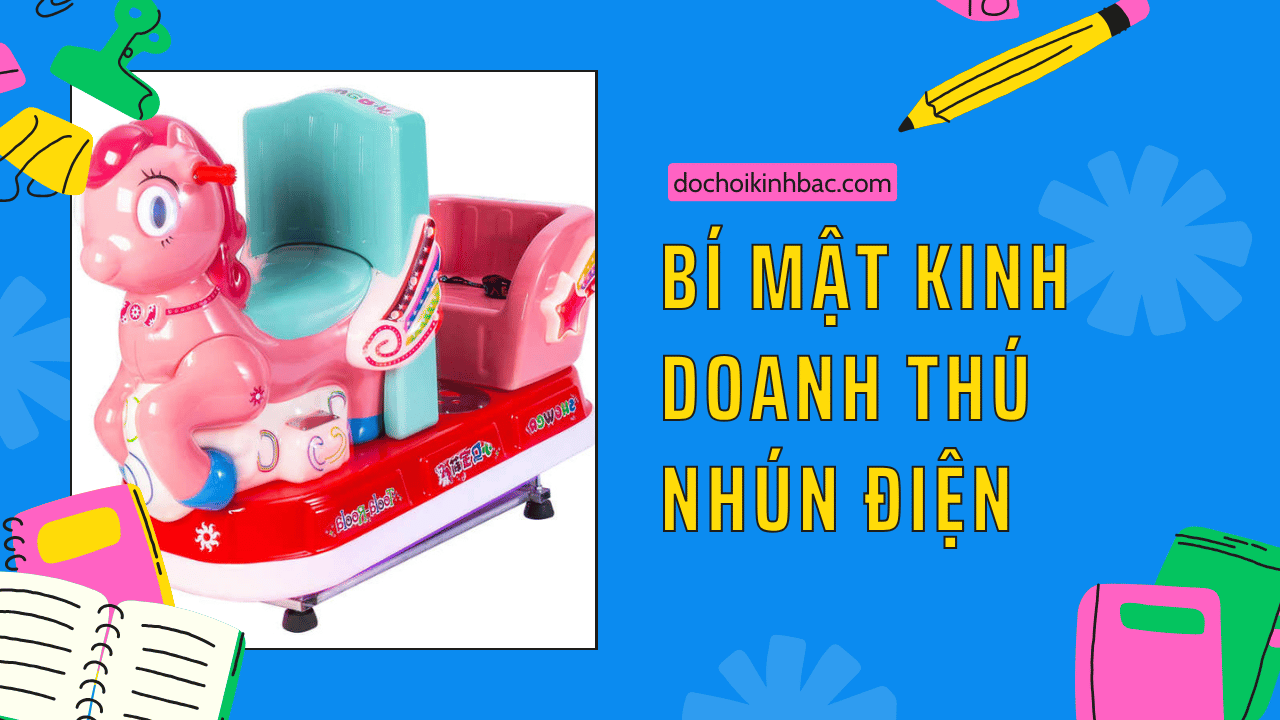 BÍ MẬT KINH DOANH MÁY GAME THÚ NHÚN ĐIỆN – CÁCH THU HỒI VỐN CHỈ SAU 3 THÁNG!