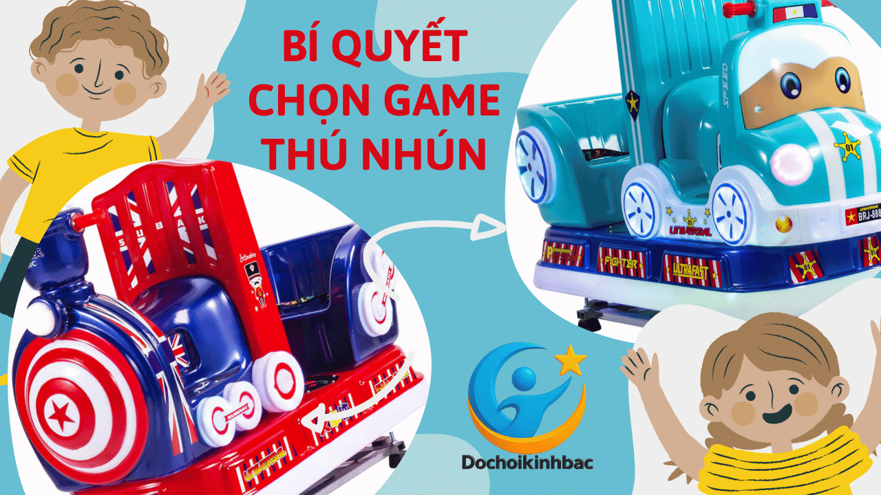 BÍ QUYẾT CHỌN MÁY GAME THÚ NHÚN ĐIỆN – KINH NGHIỆM XƯƠNG MÁU GIÚP KINH DOANH THÀNH CÔNG!