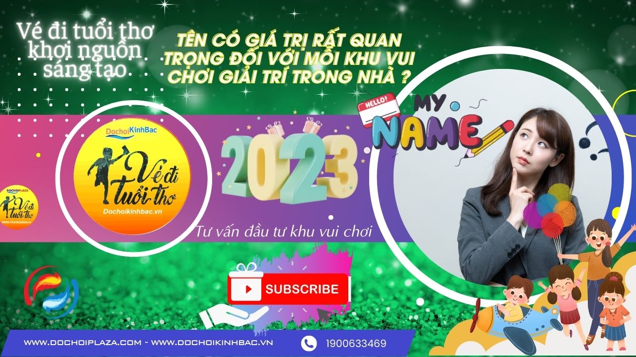 8 lưu ý quan trọng nhất khi đặt tên khu vui chơi giải trí khởi tạo nên thương hiệu khu vui chơi ?