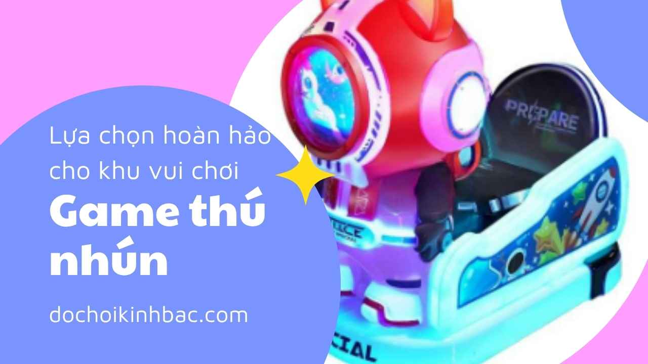 Máy Game Thú Nhún - Lựa Chọn Hoàn Hảo Cho Khu Vui Chơi, Kinh Doanh Siêu Lợi Nhuận
