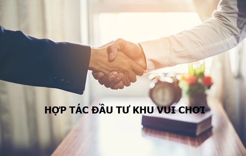 Hợp tác đầu tư khu vui chơi cùng đồ chơi kinh bắc thì làm như thế nào ?
