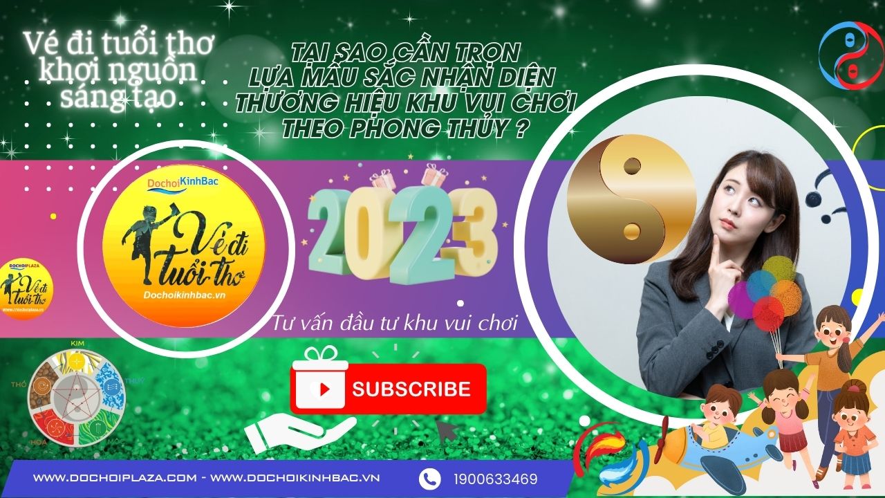 Tại sao khi thiết kế khu vui chơi giải trí trong nhà cần lưu ý tới mầu sắc nhận diện thương hiệu phù hợp phong thủy?