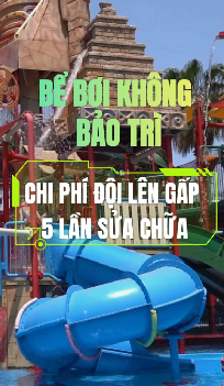 Bể bơi không bảo trì – Chi phí đội lên gấp 5 lần sửa chữa
