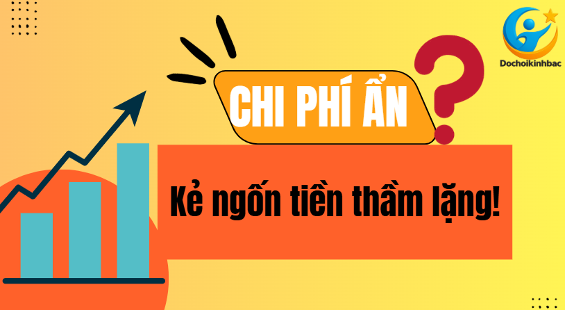 Giải mã cạm bẫy chi phí ẩn – Chặn đứng thất thoát từ những đồng đầu tiên!