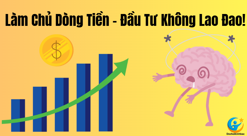 Làm Chủ Kế Hoạch Dòng Tiền – Vượt Sóng Lớn Đầu Tư Mà Không Lao Đao!