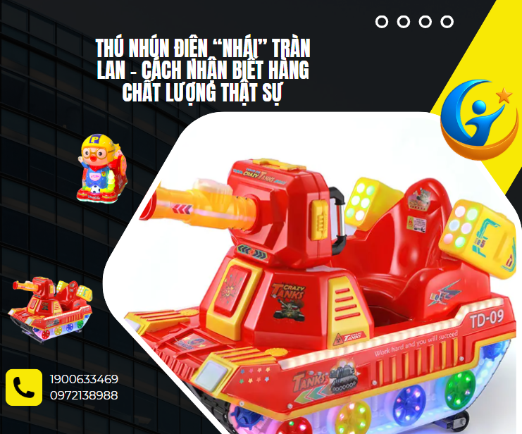 Thú nhún điện “nhái” tràn lan – Cách nhận biết hàng chất lượng thật sự