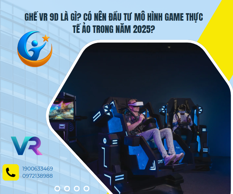 Ghế VR 9D là gì? Có nên đầu tư mô hình game thực tế ảo trong năm 2025?
