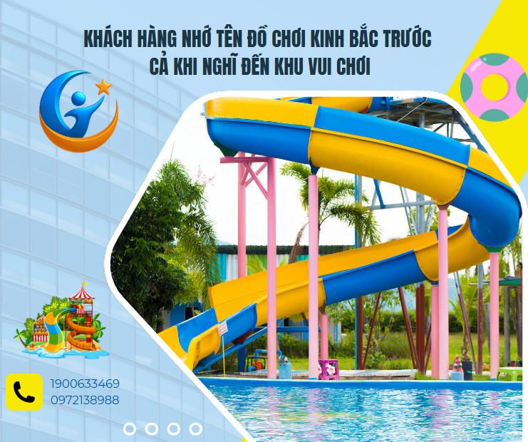 KHÁCH HÀNG NHỚ TÊN ĐỒ CHƠI KINH BẮC TRƯỚC CẢ KHI NGHĨ ĐẾN KHU VUI CHƠI