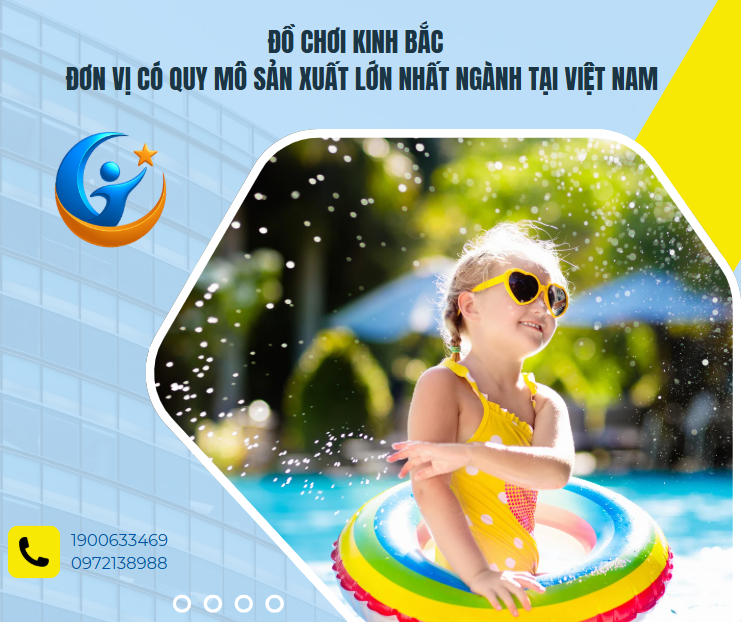 Đồ Chơi Kinh Bắc – Đơn vị có quy mô sản xuất lớn nhất ngành tại Việt Nam