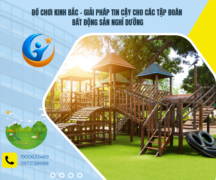 Đồ Chơi Kinh Bắc – Giải pháp tin cậy cho các tập đoàn bất động sản nghỉ dưỡng