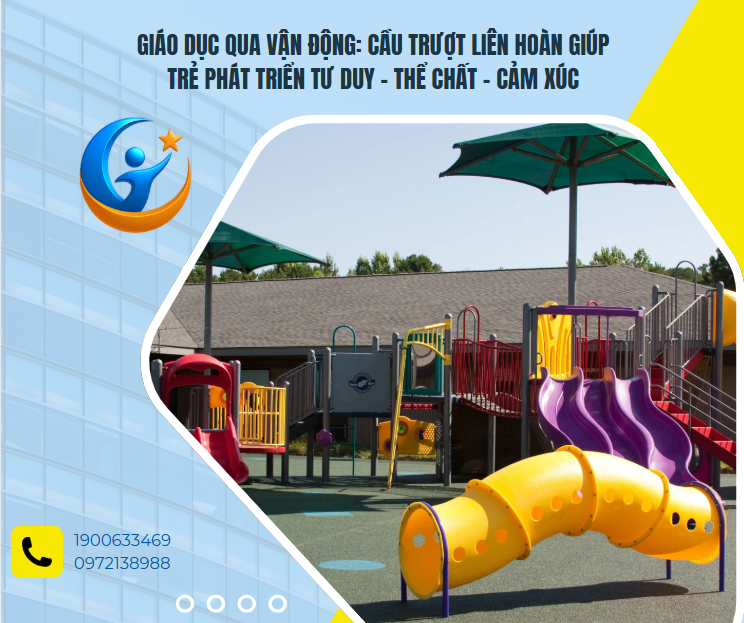 Giáo dục qua vận động: Cầu trượt liên hoàn giúp trẻ phát triển tư duy – thể chất – cảm xúc