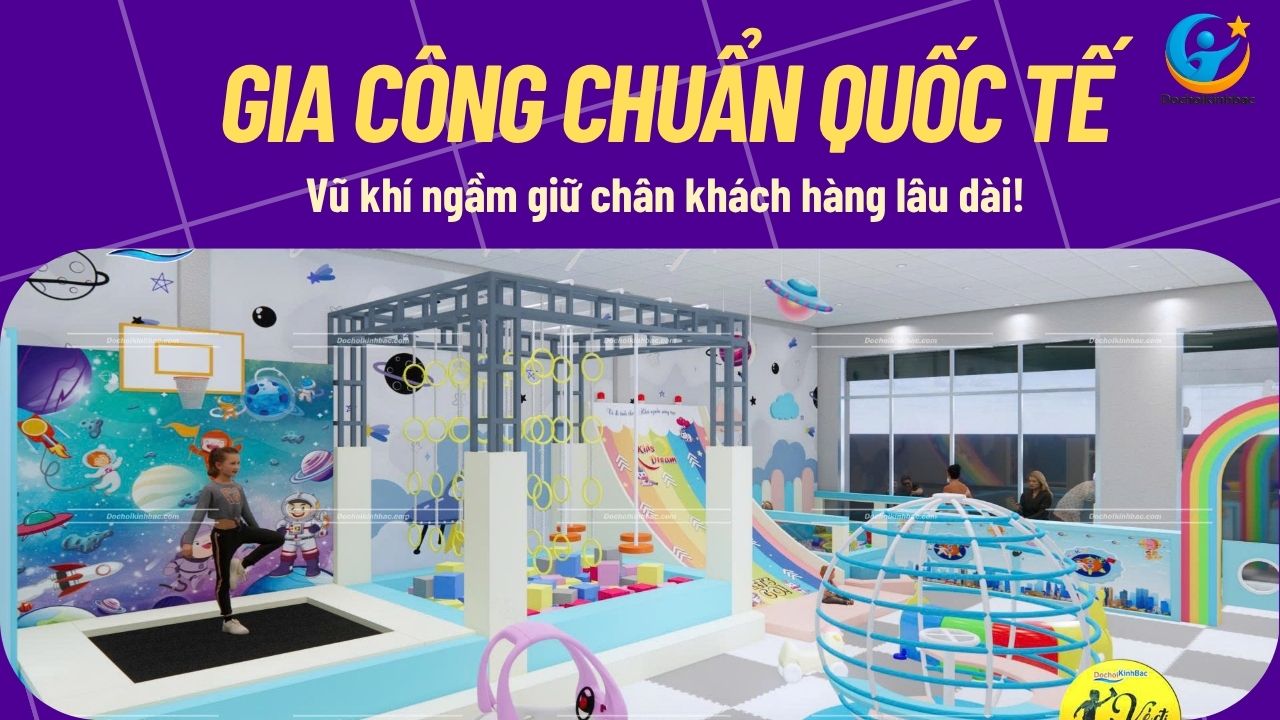 Gia Công Thiết Bị Chuẩn Quốc Tế – Vũ Khí Ngầm Giữ Chân Khách Hàng Lâu Dài