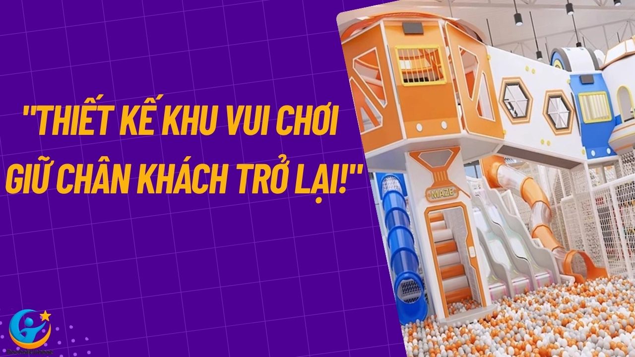 Bí Mật Thiết Kế Khu Vui Chơi Thành “Nơi Ai Cũng Muốn Trở Lại”