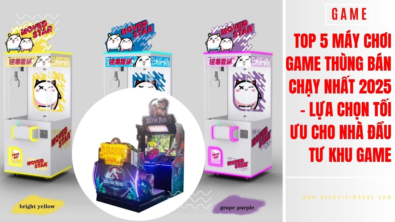 Top 5 máy chơi game thùng bán chạy nhất 2025 – Lựa chọn tối ưu cho nhà đầu tư khu game