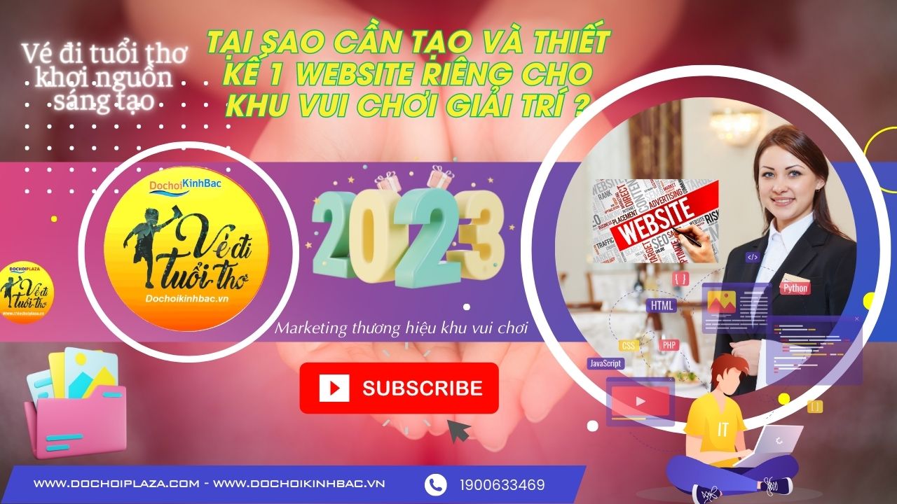 8 lý do tại sao cần tạo và thiết kế 1 website riêng cho khu vui chơi giải trí  ?
