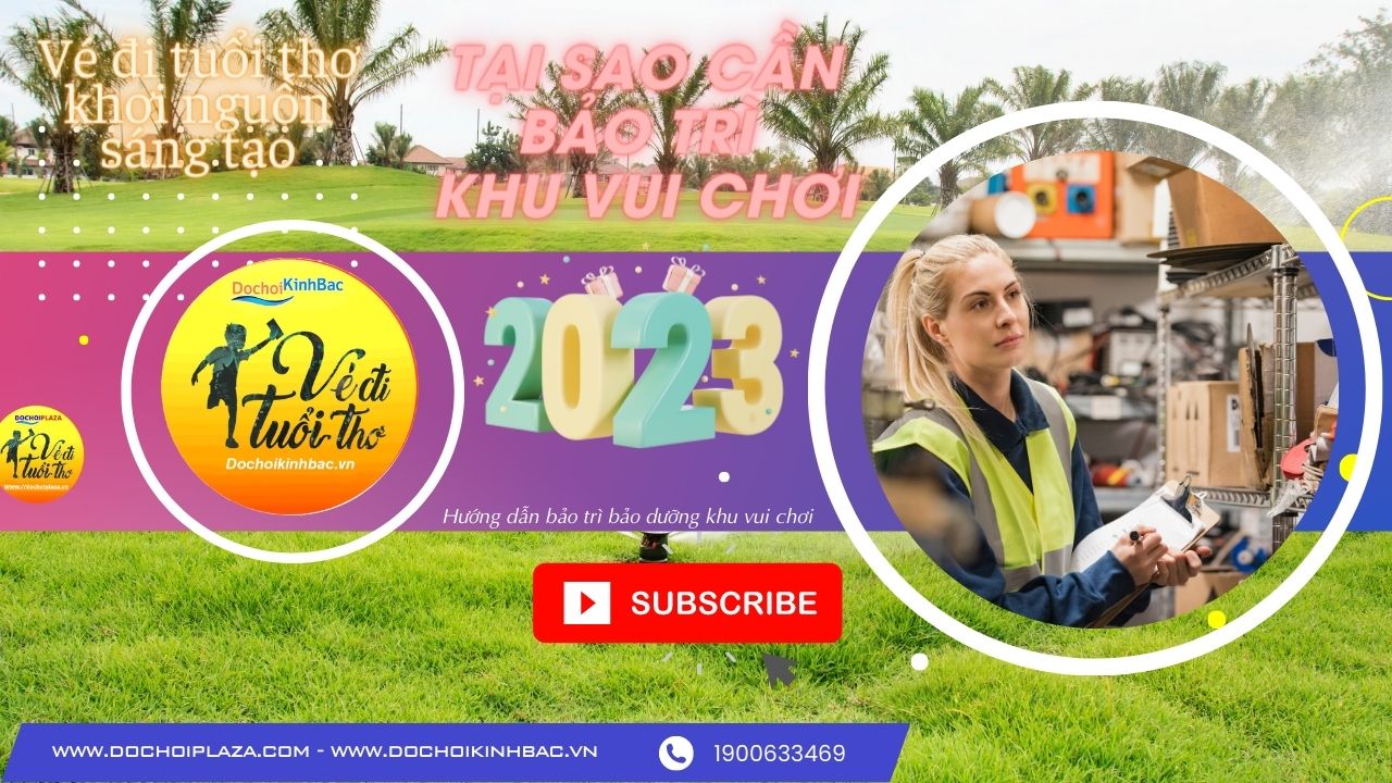 Tại sao cần lên lịch bảo trì bảo dưỡng định kỳ cho khu vui chơi giải trí trong nhà ?